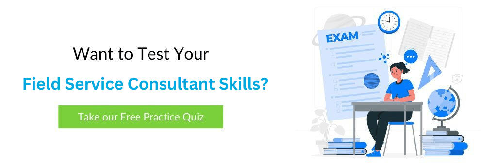 Free Field Service Consultant Practice Quiz